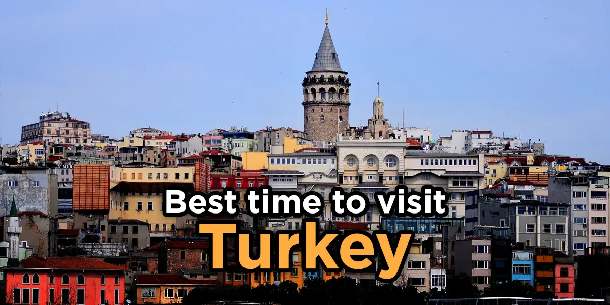 best time to visit turkey